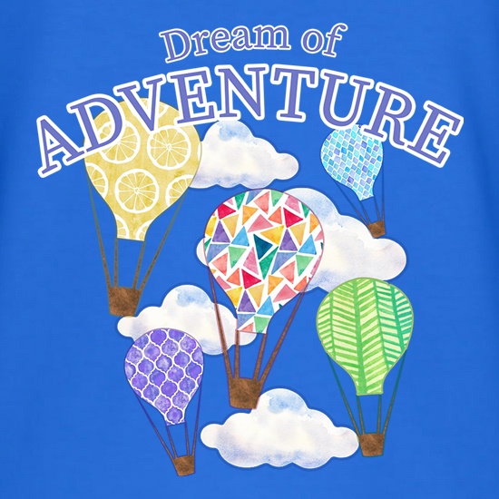 Dream Of Adventure t shirt